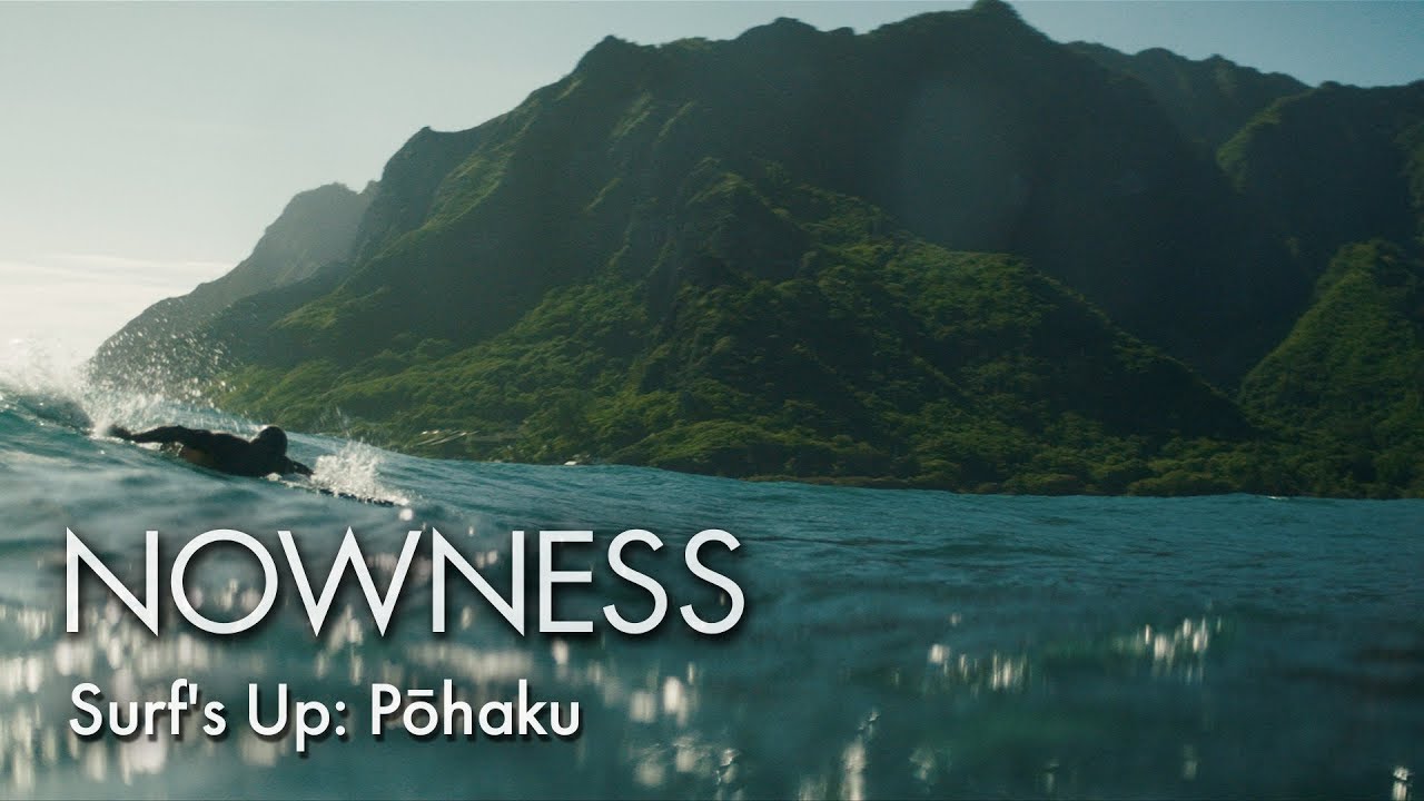 Surf’s Up: Pōhaku – NOWNESS